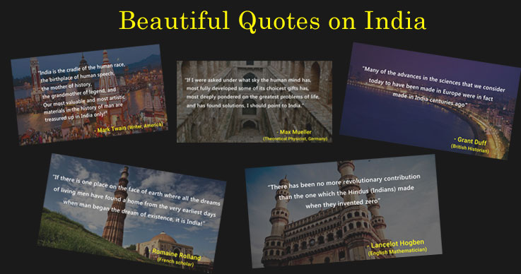 Beautiful Quotes on India that will Make You Proud of Being an Indian