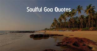 Quotes on Goa